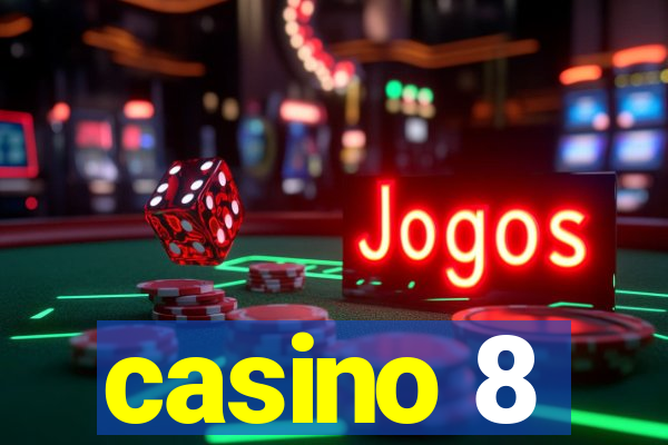 casino 8